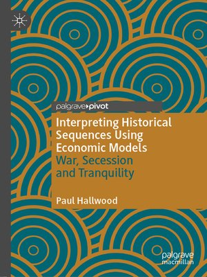 cover image of Interpreting Historical Sequences Using Economic Models